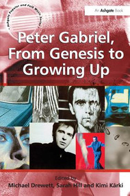 Peter Gabriel, From Genesis to Growing Up - 9781409453680 by Sarah Hill, 9781409453680