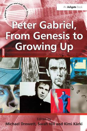 Peter Gabriel, From Genesis to Growing Up - 9781409453680 by Sarah Hill, Michael Drewett, 9781409453680