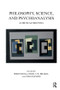 Philosophy, Science, and Psychoanalysis (A Critical Meeting) - 9781780491899 by Simon Boag, Linda A. W. Brakel, Vesa Talvitie, 9781780491899
