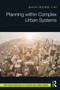 Planning within Complex Urban Systems - 9780367566814 by Shih-Kung Lai, 9780367566814