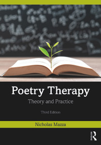 Poetry Therapy (Theory and Practice) - 9780367901059 by Nicholas Mazza, 9780367901059