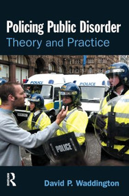 Policing Public Disorder - 9781843922339 by David Waddington, 9781843922339