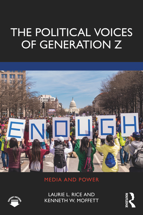 The Political Voices of Generation Z by Laurie Rice, Kenneth Moffett, 9780367769055