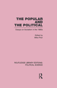 The Popular and the Political Routledge Library Editions: Political Science Volume 43 - 9780415652629 by Michael Prior, 9780415652629