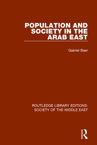 Population and Society in the Arab East - 9781138642966 by Gabriel Baer, Hanna Szoke, 9781138642966