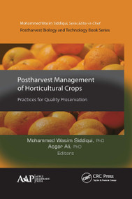 Postharvest Management of Horticultural Crops (Practices for Quality Preservation) - 9781774636084 by Mohammed Wasim Siddiqui, Asgar Ali, 9781774636084
