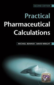 Practical Pharmaceutical Calculations by Michael Bonner, David Wright, 9781846192517
