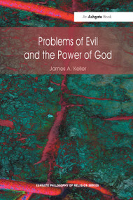 Problems of Evil and the Power of God - 9781032243474 by James A. Keller, 9781032243474