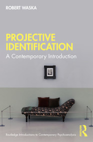 Projective Identification (A Contemporary Introduction) by Robert Waska, 9780367631017