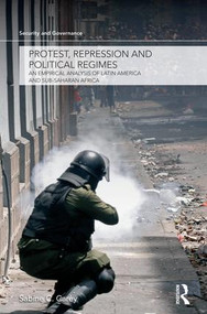 Protest, Repression and Political Regimes (An Empirical Analysis of Latin America and sub-Saharan Africa) - 9781138874510 by Sabine C. Carey, 9781138874510