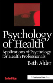 Psychology of Health (Applications of Psychology for Health Professionals) - 9789057024948 by Beth Alder, 9789057024948