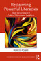 Reclaiming Powerful Literacies (New Horizons for Critical Discourse Analysis) - 9781138635937 by Rebecca Rogers, 9781138635937