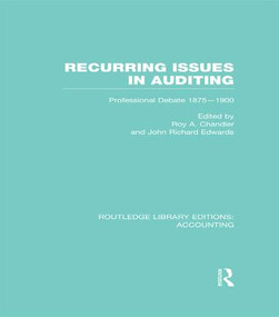 Recurring Issues in Auditing (RLE Accounting) (Professional Debate 1875-1900) - 9781138997110 by Roy Chandler, J. Edwards, 9781138997110