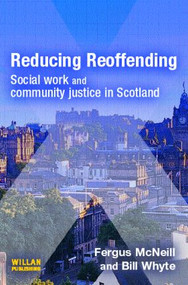 Reducing Reoffending by Fergus McNeill, 9781843922186