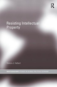 Resisting Intellectual Property - 9780415429641 by Debora J. Halbert, 9780415429641