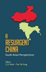 A Resurgent China (South Asian Perspectives) - 9781138662469 by S. D. Muni, Tan Tai Yong, 9781138662469