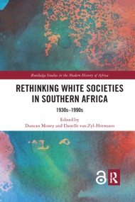 Rethinking White Societies in Southern Africa (1930s-1990s) - 9781032173863 by Duncan Money, Danelle van Zyl-Hermann, 9781032173863