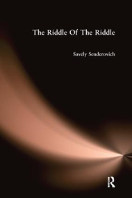 Riddle Of The Riddle - 9781138985445 by Savely Senderovich, 9781138985445