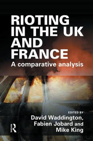 Rioting in the UK and France - 9781138861534 by David Waddington, Fabien Jobard, Mike King, 9781138861534