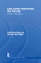 Risk, Global Governance and Security (The Other War on Terror) - 9780415853385 by Yee-Kuang Heng, Ken McDonagh, 9780415853385