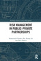 Risk Management in Public-Private Partnerships - 9780367630829 by Mohammad Heydari, Kin Keung Lai, Zhou Xiaohu, 9780367630829