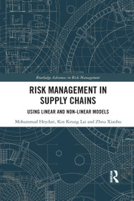 Risk Management in Supply Chains (Using Linear and Non-linear Models) - 9781032089447 by Mohammad Heydari, Kin Keung Lai, Zhou Xiaohu, 9781032089447