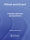 Ritual and Event (Interdisciplinary Perspectives) - 9780415544115 by Mark Franko, 9780415544115