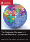 The Routledge Companion to Human Resource Development by Rob F. Poell, Tonette S. Rocco, Gene L. Roth, 9781032242613