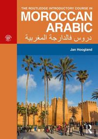 The Routledge Introductory Course in Moroccan Arabic (An Introductory Course) - 9781138104679 by Jan Hoogland, 9781138104679