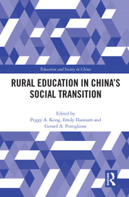 Rural Education in China's Social Transition - 9780367624101 by Peggy A. Kong, Emily Hannum, Gerard A. Postiglione, 9780367624101