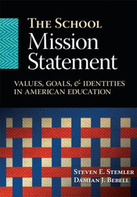 The School Mission Statement (Values, Goals, and Identities in American Education) - 9781596672147 by Steven Stemler, 9781596672147