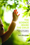 The Science inside the Child (The story of what happens when we're growing up) by Sara Meadows, 9781138800670
