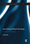 Securitizing Global Warming (A Climate of Complexity) - 9781138096530 by Delf Rothe, 9781138096530