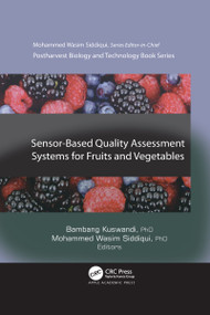 Sensor-Based Quality Assessment Systems for Fruits and Vegetables - 9781774638866 by Bambang Kuswandi, Mohammed Wasim Siddiqui, 9781774638866