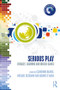 Serious Play (Literacy, Learning and Digital Games) - 9781138689411 by Catherine Beavis, Michael Dezuanni, Joanne O'Mara, 9781138689411