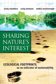 Sharing Nature's Interest (Ecological Footprints as an Indicator of Sustainability) - 9781853837395 by Nicky Chambers, Craig Simmons, Mathis Wackernagel, 9781853837395