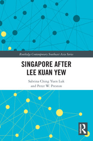Singapore after Lee Kuan Yew - 9780367695248 by S. C. Y. Luk, P. W. Preston, 9780367695248