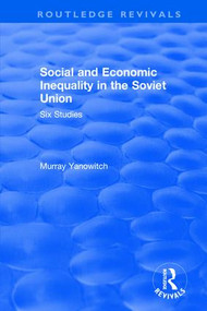 Social and Economic Inequality in the Soviet Union - 9780873321051 by Murray Yanowitch, 9780873321051