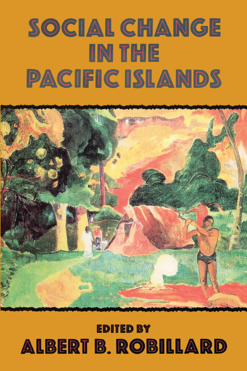 Social Change In The Pacific Islands by Robillard, 9781138982154