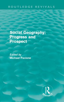 Social Geography (Progress and Prospect) by Michael Pacione, 9780415612326