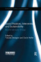 Social Practices, Intervention and Sustainability (Beyond behaviour change) - 9781138693043 by Yolande Strengers, Cecily Maller, 9781138693043