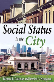 Social Status in the City - 9781412818704 by Bernice Neugarten, 9781412818704