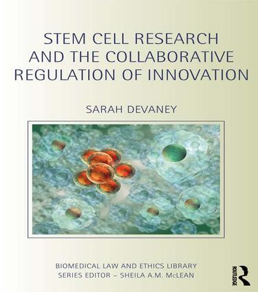 Stem Cell Research and the Collaborative Regulation of Innovation - 9781138639584 by Sarah Devaney, 9781138639584