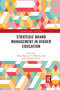 Strategic Brand Management in Higher Education - 9781032178363 by Bang Nguyen, T.C Melewar, Jane Hemsley-Brown, 9781032178363