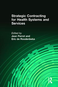 Strategic Contracting for Health Systems and Services - 9781412815000 by Eric de Roodenbeke, Jean Perrot, 9781412815000