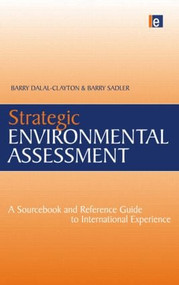 Strategic Environmental Assessment (A Sourcebook and Reference Guide to International Experience) by Barry Sadler, Barry Dalal-Clayton, 9781844071791
