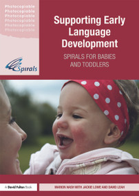 Supporting Early Language Development (Spirals for babies and toddlers) - 9780415697569 by Marion Nash, Jackie Lowe, David Leah, 9780415697569
