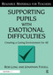 Supporting Pupils with Emotional Difficulties (Creating a Caring Environment for All) - 9781853465956 by Rob Long, Jonathan Fogell, 9781853465956