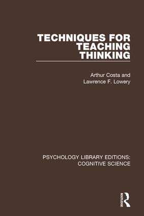 Techniques for Teaching Thinking - 9781138638051 by Arthur L. Costa, Lawrence F. Lowery, 9781138638051