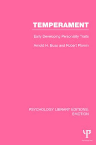 Temperament (PLE: Emotion) (Early Developing Personality Traits) - 9781138823174 by Arnold H. Buss, Robert Plomin, 9781138823174
